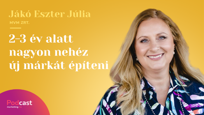  Jákó Eszter Júlia - 2-3 év alatt nagyon nehéz új márkát építeni