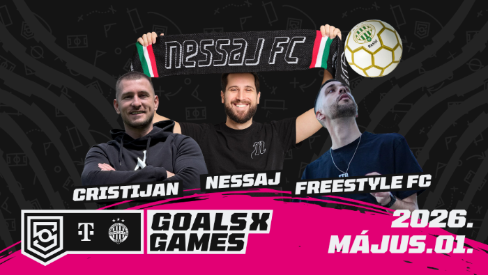 Goals x Games: együtt focizhatsz Nessajjal, Cristijannal és a Freestyle FC-vel