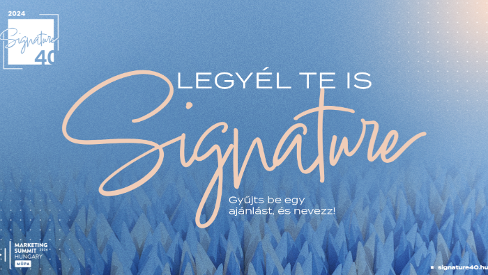 Tehetségkutatás a marketingben: Így készül a Signature 40