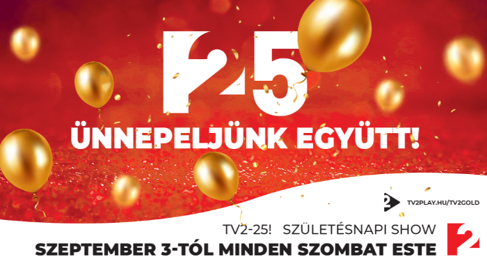 Szeptember 3-án indul az ősz a 25 éves TV2-n