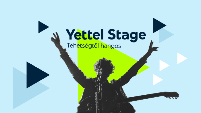 Yettel Stage: Tehetségtől hangos