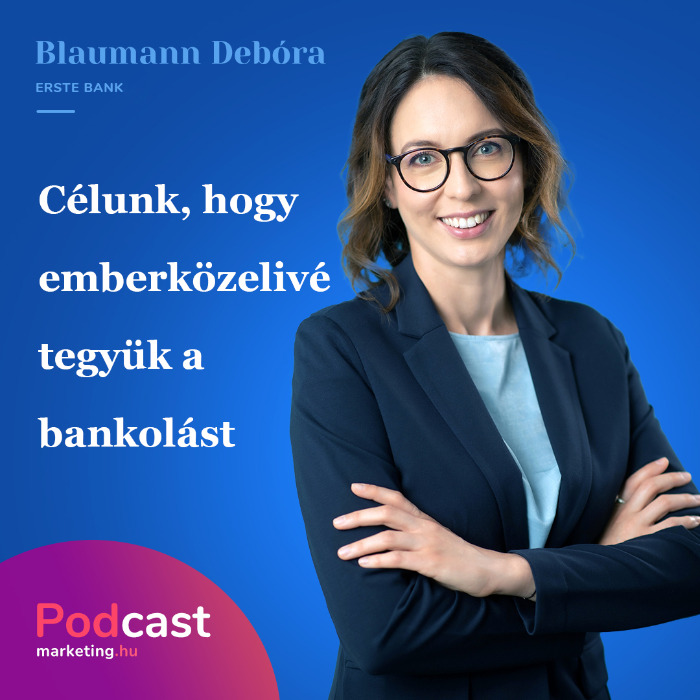 Blaumann Debóra – Célunk, hogy emberközelivé tegyük a bankolást